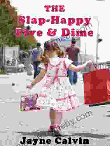 The Slap Happy Five And Dime