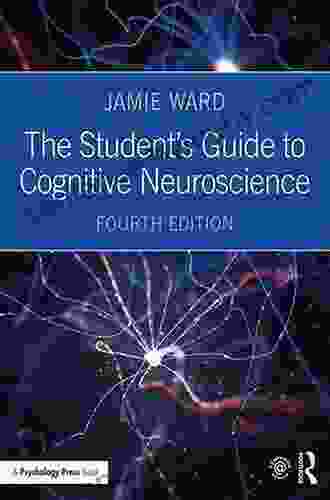 The Student S Guide To Cognitive Neuroscience