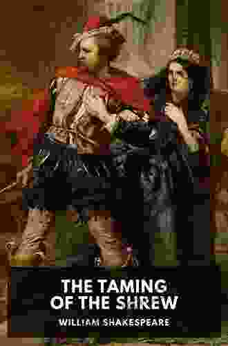 The Taming Of The Shrew (William Shakespeare Masterpieces 5)