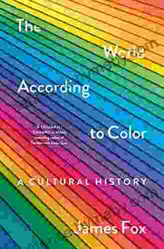 The World According to Color: A Cultural History