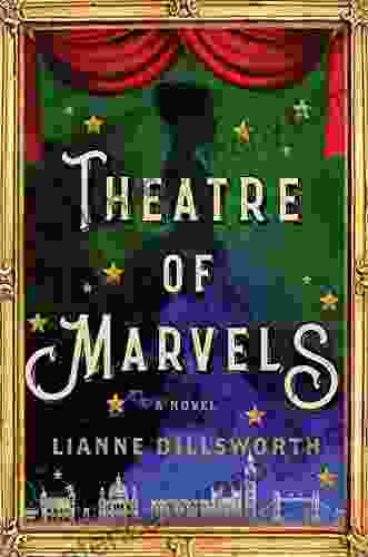 Theatre Of Marvels: A Novel