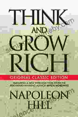 Think And Grow Rich: Original Classic Edition