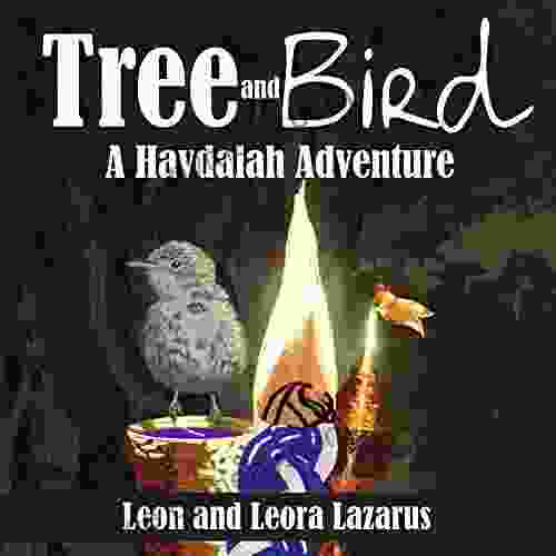 Tree And Bird: A Havdalah Adventure