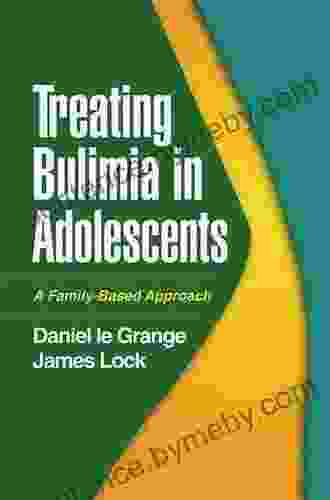 Treatment Manual For Anorexia Nervosa Second Edition: A Family Based Approach