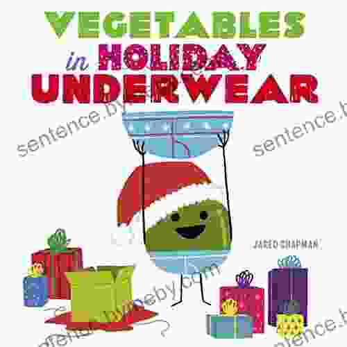 Vegetables In Holiday Underwear Jared Chapman