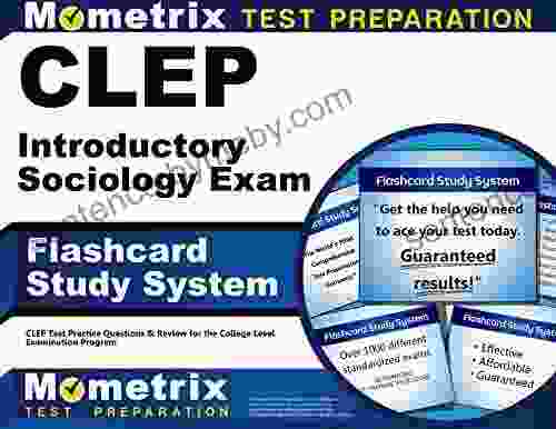 CLEP Introductory Sociology Exam Flashcard Study System: CLEP Test Practice Questions And Review For The College Level Examination Program