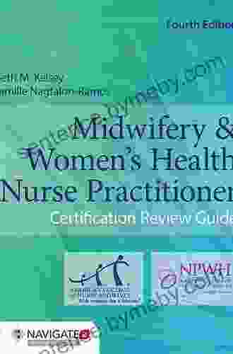 Midwifery Women S Health Nurse Practitioner Certification Review Guide