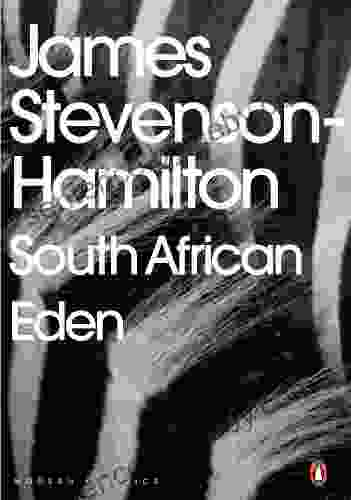 South African Eden James Stevenson Hamilton