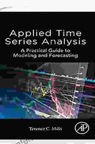 Applied Time Analysis: A Practical Guide To Modeling And Forecasting