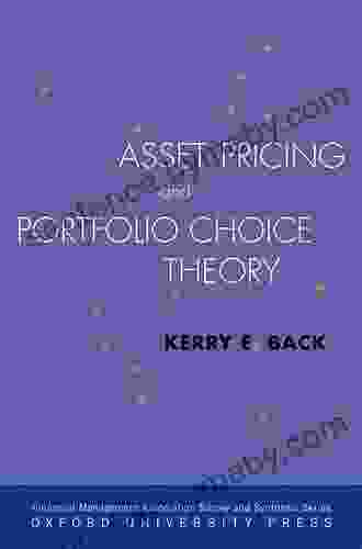 Asset Pricing And Portfolio Choice Theory (Financial Management Association Survey And Synthesis Series)