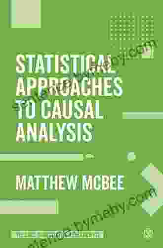 Statistical Approaches To Causal Analysis (The SAGE Quantitative Research Kit)