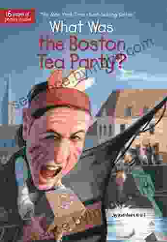 What Was the Boston Tea Party? (What Was?)