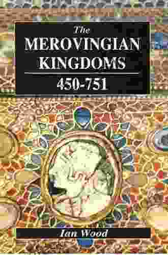 The Merovingian Kingdoms 450 751 Jean Clottes