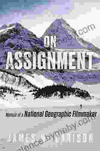 On Assignment: Memoir Of A National Geographic Filmmaker