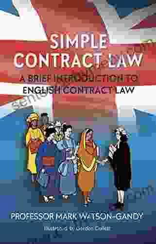 Simple Contract Law: A Brief Introduction To English Contract Law