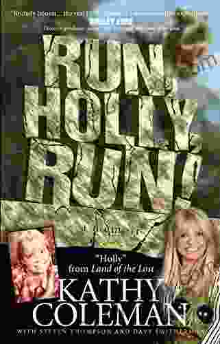 Run Holly Run : A Memoir by Holly from 1970s TV Classic Land of the Lost