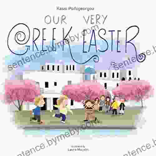 Our Very Greek Easter: Orthodox Easter