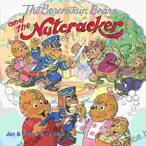 The Berenstain Bears And The Nutcracker