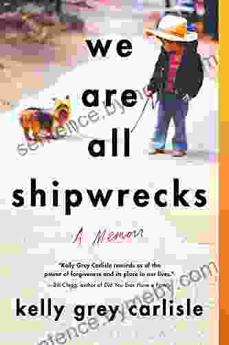 We Are All Shipwrecks: A Memoir