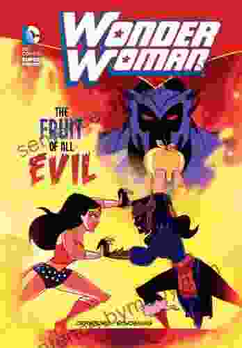 Wonder Woman: The Fruit Of All Evil